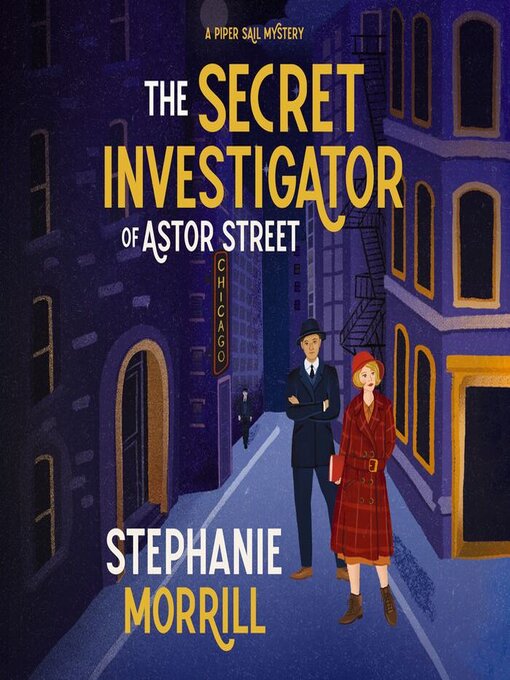 Title details for The Secret Investigator of Astor Street by Stephanie Morrill - Wait list
